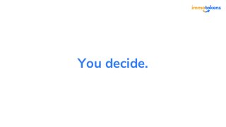 You decide.
 
