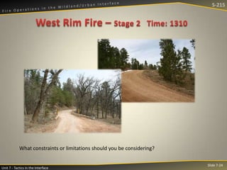 S-215

What constraints or limitations should you be considering?

Unit 7 - Tactics in the Interface

Slide 7-24

 