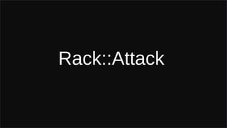 Rack::Attack
 