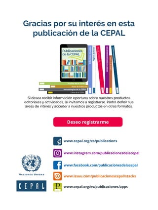 Gracias por su interés en esta
publicación de la CEPAL
Si desea recibir información oportuna sobre nuestros productos
edit...