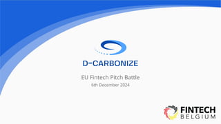 EU Fintech Pitch Battle
6th December 2024
 