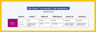 Del lunes 7 al viernes 11 de setiembre
Semana 23
11:15 a. m.
a
11:25 a. m.
Lunes 7Horario Martes 8 Miércoles 9 Jueves 10 Viernes 11
Primaria
Experiencia de lectura:
Mi casa está
Secundaria
Experiencia de lectura:
Celebramos ﬁestas en
familia: cumpleaños
Secundaria
Experiencia de lectura:
Celebramos ﬁestas en
familia: Navidad
Primaria
Experiencia de lectura:
Mi casa
Inicial
Experiencia de lectura:
La importancia de
conversar sobre la
historia
Leemos
Juntos
 
