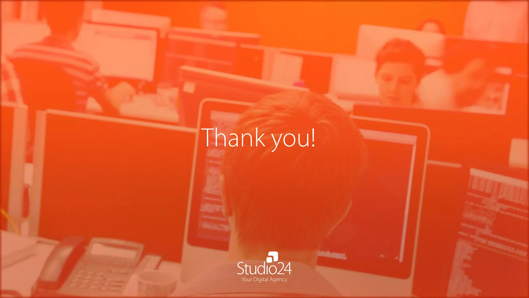 Thank you!
Your Digital Agency
 