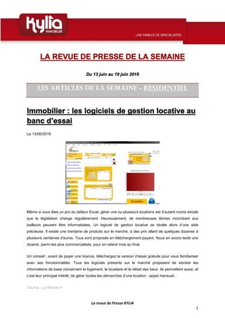 La revue de Presse KYLIA
1
LA REVUE DE PRESSE DE LA SEMAINE
Du 13 juin au 19 juin 2016
LES ARTICLES DE LA SEMAINE - RESIDE...