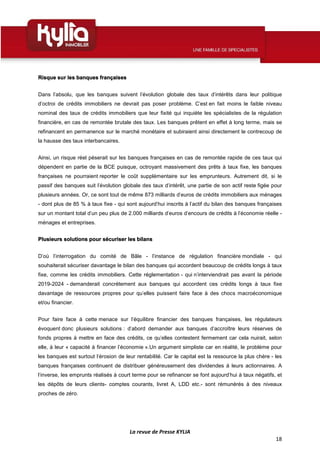 La revue de Presse KYLIA
18
Risque sur les banques françaises
Dans l'absolu, que les banques suivent l'évolution globale d...