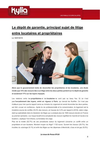 La revue de Presse KYLIA
8
Le dépôt de garantie, principal sujet de litige
entre locataires et propriétaires
Le 18/07/2019...