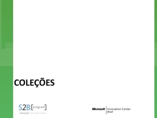COLEÇÕES
 