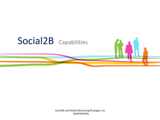 Social2B   Capabilities
 