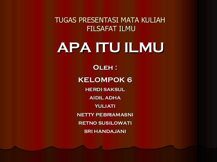 APA ITU ILMU