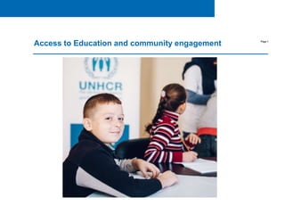 Page 1
Access to Education and community engagement
 