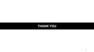 THANK YOU
18
 