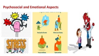 Psychosocial and Emotional Aspects
 