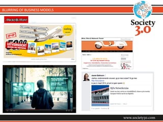 BLURRING	
  OF	
  BUSINESS	
  MODELS
 