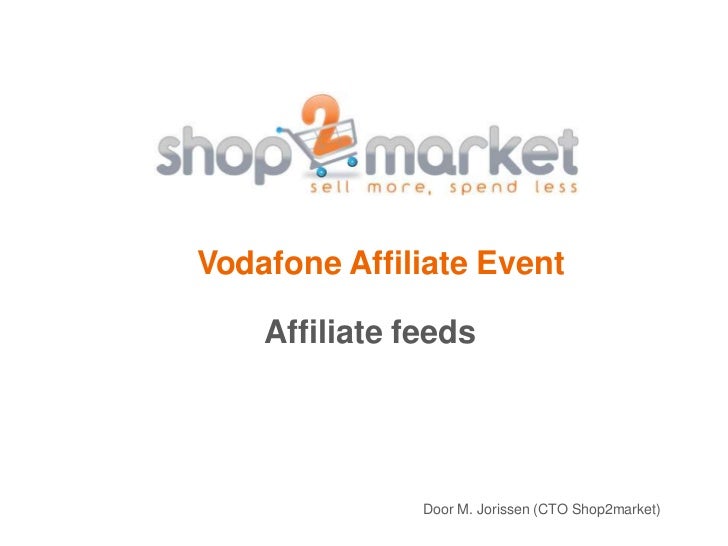 Vodafone Affiliate Event Shop2Market