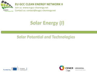 Funded by
EU GCC CLEAN ENERGY NETWORK II
Join us: www.eugcc-cleanergy.net
Contact us: contact@eugcc-cleanergy.net
 