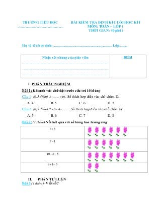 Facebook.com/cungnhaugioitoancap1 Tkbooks.vn
TRƯỜNG TIỂU HỌC
………………………………
BÀI KIỂM TRA ĐỊNH KÌ CUỐI HỌC KÌ I
MÔN: TOÁN – L...