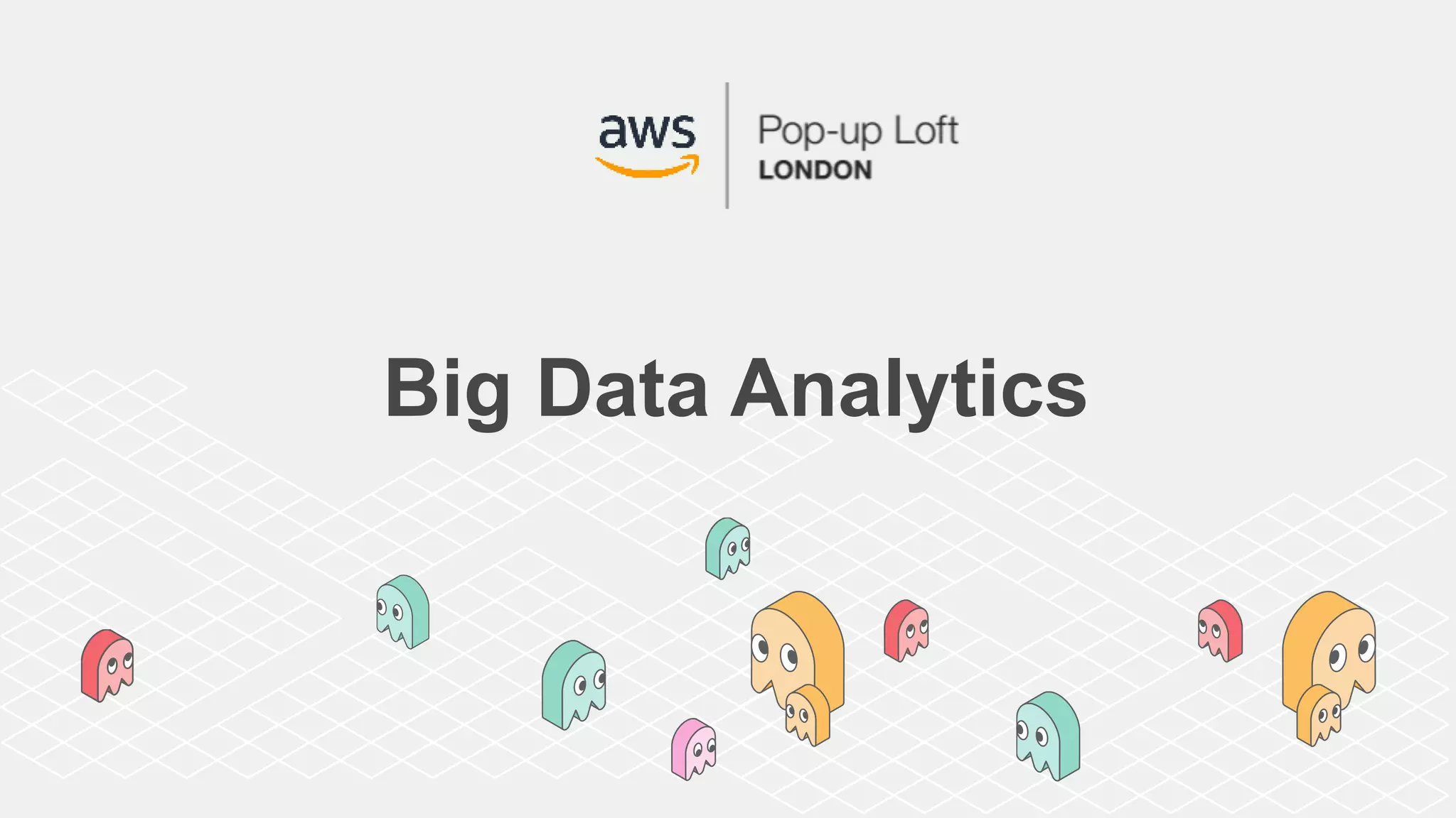 Big Data Analytics
 