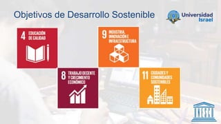 Objetivos de Desarrollo Sostenible
 