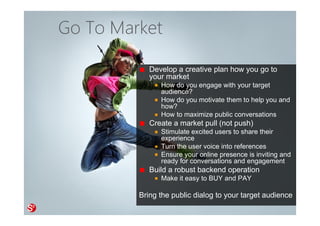 60© Copyright Society3 Refugee Accelerator 2016
#Society3
San Francisco, CA + 1 (650) 384-0057
Cannes, France + 49 (30) 2023-8748
Society3 Group – http://Society3.com - http://XeeMe.com/Society3
© Copyright Society3 - 2012
Asking people
‘help spread the word’
 