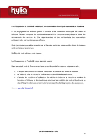 La revue de Presse KYLIA
30
Loi Engagement et Proximité : création d’une commission municipale des débits de boissons
La L...