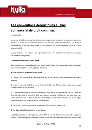 La revue de Presse KYLIA
31
Les conventions dérogatoires au bail
commercial de droit commun.
Le 16/01/2020
Le contrat de b...