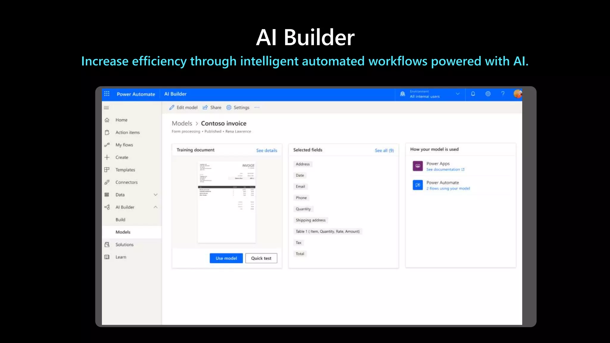 AI Builder
Increase efficiency through intelligent automated workflows powered with AI.
 