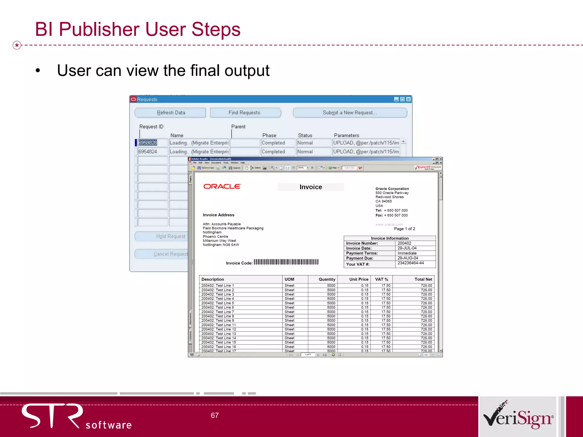 BI Publisher User Steps User can view the final output 