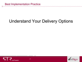 Best Implementation Practice Understand Your Delivery Options 