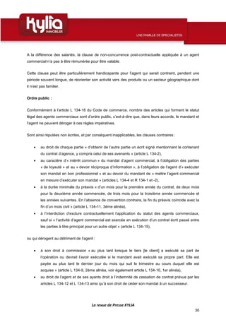 La revue de Presse KYLIA
30
A la différence des salariés, la clause de non-concurrence post-contractuelle appliquée à un a...