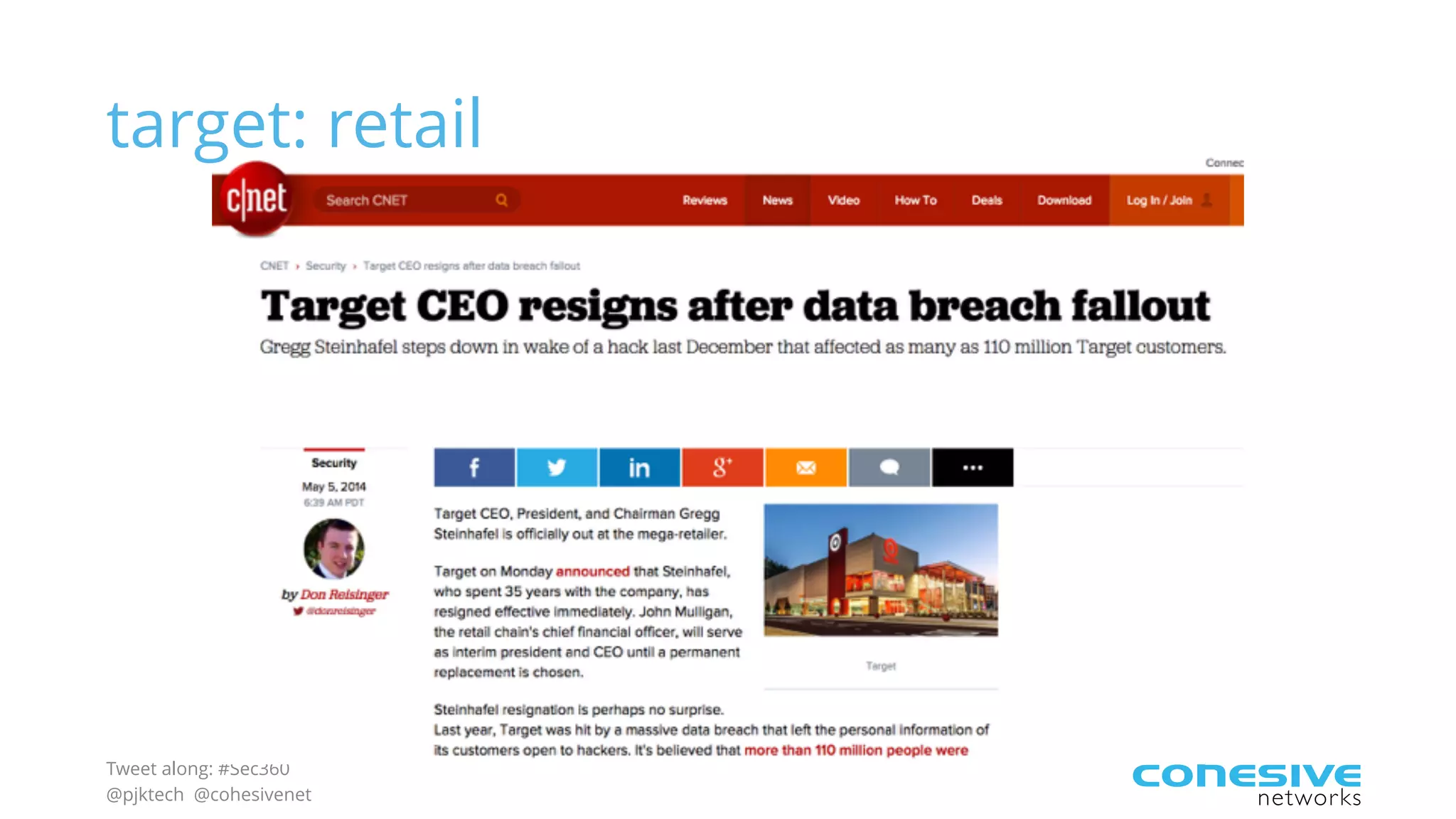 Tweet along: #Sec360
@pjktech @cohesivenet
target: retail
 