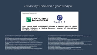 Partnerships…Gambit is a good example
http://www.bankingtech.com/978992/gambit-acquisition-offers-bnp-paribas-robo-advisor...