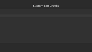 Custom Lint Checks
 