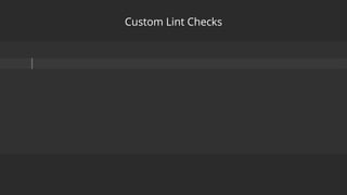Custom Lint Checks
 