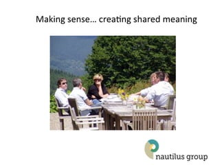 Making(sense…(crea2ng(shared(meaning(
 
