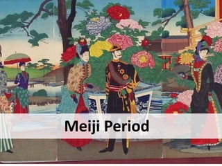 Meiji Period 
 