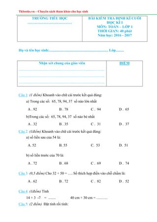 Tkbooks.vn – Chuyên sách tham khảo cho học sinh
TRƯỜNG TIỂU HỌC
………………………………
BÀI KIỂM TRA ĐỊNH KÌ CUỐI
HỌC KÌ I
MÔN: TOÁN ...