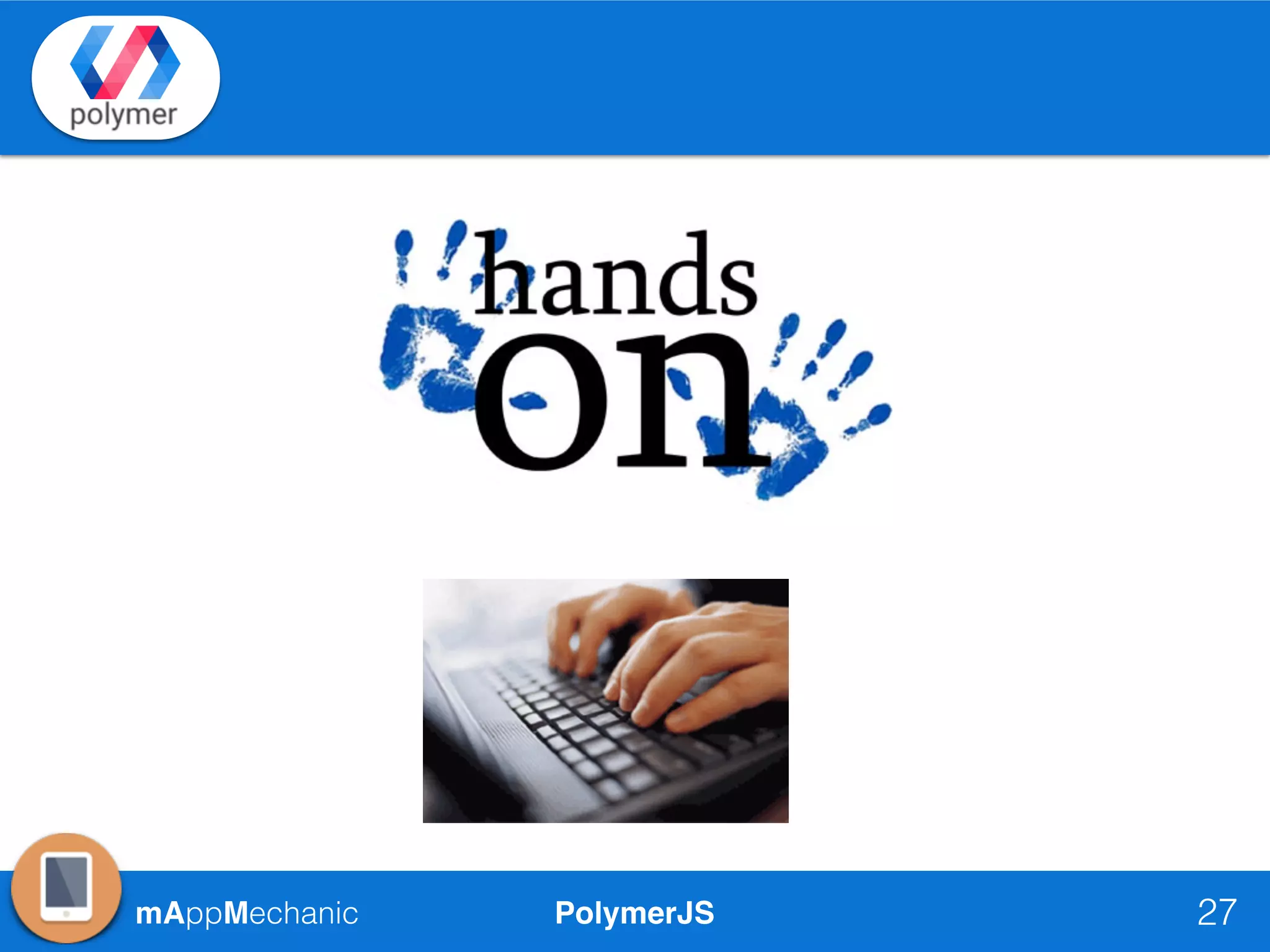 PolymerJSmAppMechanic 27
 