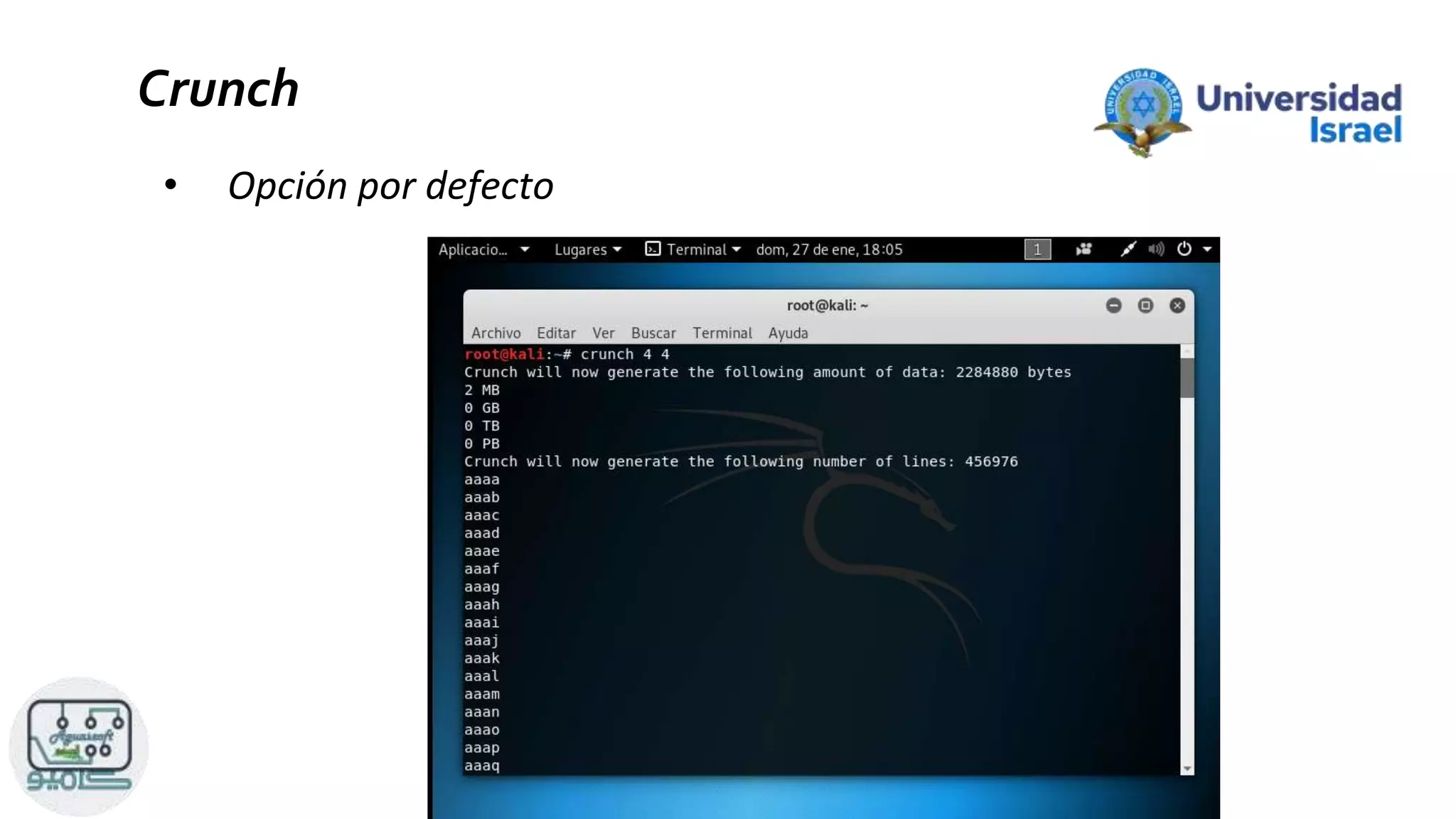 Crunch
• Opción por defecto
 
