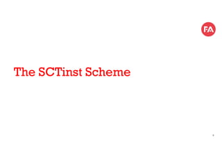 The SCTinst Scheme
9
 