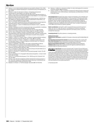 362 | Nature | Vol 585 | 17 September 2020
Review
36.	 Hannay, J. E. et al. How do scientists develop and use scientific software? In Proc. 2009
ICSE Workshop on Software Engineering for Computational Science and Engineering 1–8
(IEEE, 2009).
37.	 Millman, K. J., Brett, M., Barnowski, R. & Poline, J.-B. Teaching computational
reproducibility for neuroimaging. Front. Neurosci. 12, 727 (2018).
38.	 Paszke, A. et al. Pytorch: an imperative style, high-performance deep learning library. In
Advances in Neural Information Processing Systems 32 (eds Wallach, H. et al.) 8024–8035
(Neural Information Processing Systems, 2019).
39.	 Abadi, M. et al. TensorFlow: a system for large-scale machine learning. In OSDI’16: Proc.
12th USENIX Conf. Operating Systems Design and Implementation (chairs Keeton, K. &
Roscoe, T.) 265–283 (USENIX Association, 2016).
40.	 Chen, T. et al. MXNet: a flexible and efficient machine learning library for heterogeneous
distributed systems. Preprint at http://www.arxiv.org/abs/1512.01274 (2015).
41.	 Hoyer, S. & Hamman, J. xarray: N–D labeled arrays and datasets in Python. J. Open Res.
Softw. 5, 10 (2017).
42.	 Entschev, P. Distributed multi-GPU computing with Dask, CuPy and RAPIDS. In EuroPython
2019 https://ep2019.europython.eu/media/conference/slides/
fX8dJsD-distributed-multi-gpu-computing-with-dask-cupy-and-rapids.pdf (2019).
43.	 Behnel, S. et al. Cython: the best of both worlds. Comput. Sci. Eng. 13, 31–39 (2011).
44.	 Lam, S. K., Pitrou, A. & Seibert, S. Numba: a LLVM-based Python JIT compiler. In Proc.
Second Workshop on the LLVM Compiler Infrastructure in HPC, LLVM ’15 7:1–7:6 (ACM, 2015).
45.	 Guelton, S. et al. Pythran: enabling static optimization of scientific Python programs.
Comput. Sci. Discov. 8, 014001 (2015).
46.	 Dongarra, J., Golub, G. H., Grosse, E., Moler, C. & Moore, K. Netlib and NA-Net: building a
scientific computing community. IEEE Ann. Hist. Comput. 30, 30–41 (2008).
47.	 Barrett, K. A., Chiu, Y. H., Painter, J. F., Motteler, Z. C. & Dubois, P. F. Basis System, Part I:
Running a Basis Program—A Tutorial for Beginners UCRL-MA-118543, Vol. 1 (Lawrence
Livermore National Laboratory 1995).
48.	 Dubois, P. F. & Motteler, Z. Basis System, Part II: Basis Language Reference Manual
UCRL-MA-118543, Vol. 2 (Lawrence Livermore National Laboratory, 1995).
49.	 Chiu, Y. H. & Dubois, P. F. Basis System, Part III: EZN User Manual UCRL-MA-118543, Vol. 3
(Lawrence Livermore National Laboratory, 1995).
50.	 Chiu, Y. H. & Dubois, P. F. Basis System, Part IV: EZD User Manual UCRL-MA-118543, Vol. 4
(Lawrence Livermore National Laboratory, 1995).
51.	 Munro, D. H. & Dubois, P. F. Using the Yorick interpreted language. Comput. Phys. 9,
609–615 (1995).
52.	 Ihaka, R. & Gentleman, R. R: a language for data analysis and graphics. J. Comput. Graph.
Stat. 5, 299–314 (1996).
53.	 Iverson, K. E. A programming language. In Proc. 1962 Spring Joint Computer Conf.
345–351 (1962).
54.	 Jenness, T. et al. LSST data management software development practices and tools. In
Proc. SPIE 10707, Software and Cyberinfrastructure for Astronomy V 1070709 (SPIE and
International Society for Optics and Photonics, 2018).
55.	 Matsakis, N. D. & Klock, F. S. The Rust language. Ada Letters 34, 103–104 (2014).
56.	 Bezanson, J., Edelman, A., Karpinski, S. & Shah, V. B. Julia: a fresh approach to numerical
computing. SIAM Rev. 59, 65–98 (2017).
57.	 Lattner, C. & Adve, V. LLVM: a compilation framework for lifelong program analysis and
transformation. In Proc. 2004 Intl Symp. Code Generation and Optimization (CGO’04)
75–88 (IEEE, 2004).
Acknowledgements We thank R. Barnowski, P. Dubois, M. Eickenberg, and P. Greenfield, who
suggested text and provided helpful feedback on the manuscript. K.J.M. and S.J.v.d.W. were
funded in part by the Gordon and Betty Moore Foundation through grant GBMF3834 and by
the Alfred P. Sloan Foundation through grant 2013-10-27 to the University of California,
Berkeley. S.J.v.d.W., S.B., M.P. and W.W. were funded in part by the Gordon and Betty Moore
Foundation through grant GBMF5447 and by the Alfred P. Sloan Foundation through grant
G-2017-9960 to the University of California, Berkeley.
Author contributions K.J.M. and S.J.v.d.W. composed the manuscript with input from
others. S.B., R.G., K.S., W.W., M.B. and T.R. contributed text. All authors contributed
substantial code, documentation and/or expertise to the NumPy project. All authors
reviewed the manuscript.
Competing interests The authors declare no competing interests.
Additional information
Supplementary information is available for this paper at https://doi.org/10.1038/s41586-020-
2649-2.
Correspondence and requests for materials should be addressed to K.J.M., S.J.v.W. or R.G.
Peer review information Nature thanks Edouard Duchesnay, Alan Edelman and the other,
anonymous, reviewer(s) for their contribution to the peer review of this work.
Reprints and permissions information is available at http://www.nature.com/reprints.
Publisher’s note Springer Nature remains neutral with regard to jurisdictional claims in
published maps and institutional affiliations.
Open Access This article is licensed under a Creative Commons Attribution
4.0 International License, which permits use, sharing, adaptation, distribution
and reproduction in any medium or format, as long as you give appropriate
credit to the original author(s) and the source, provide a link to the Creative Commons license,
and indicate if changes were made. The images or other third party material in this article are
included in the article’s Creative Commons license, unless indicated otherwise in a credit line
to the material. If material is not included in the article’s Creative Commons license and your
intended use is not permitted by statutory regulation or exceeds the permitted use, you will
need to obtain permission directly from the copyright holder. To view a copy of this license,
visit http://creativecommons.org/licenses/by/4.0/.
© The Author(s) 2020
 