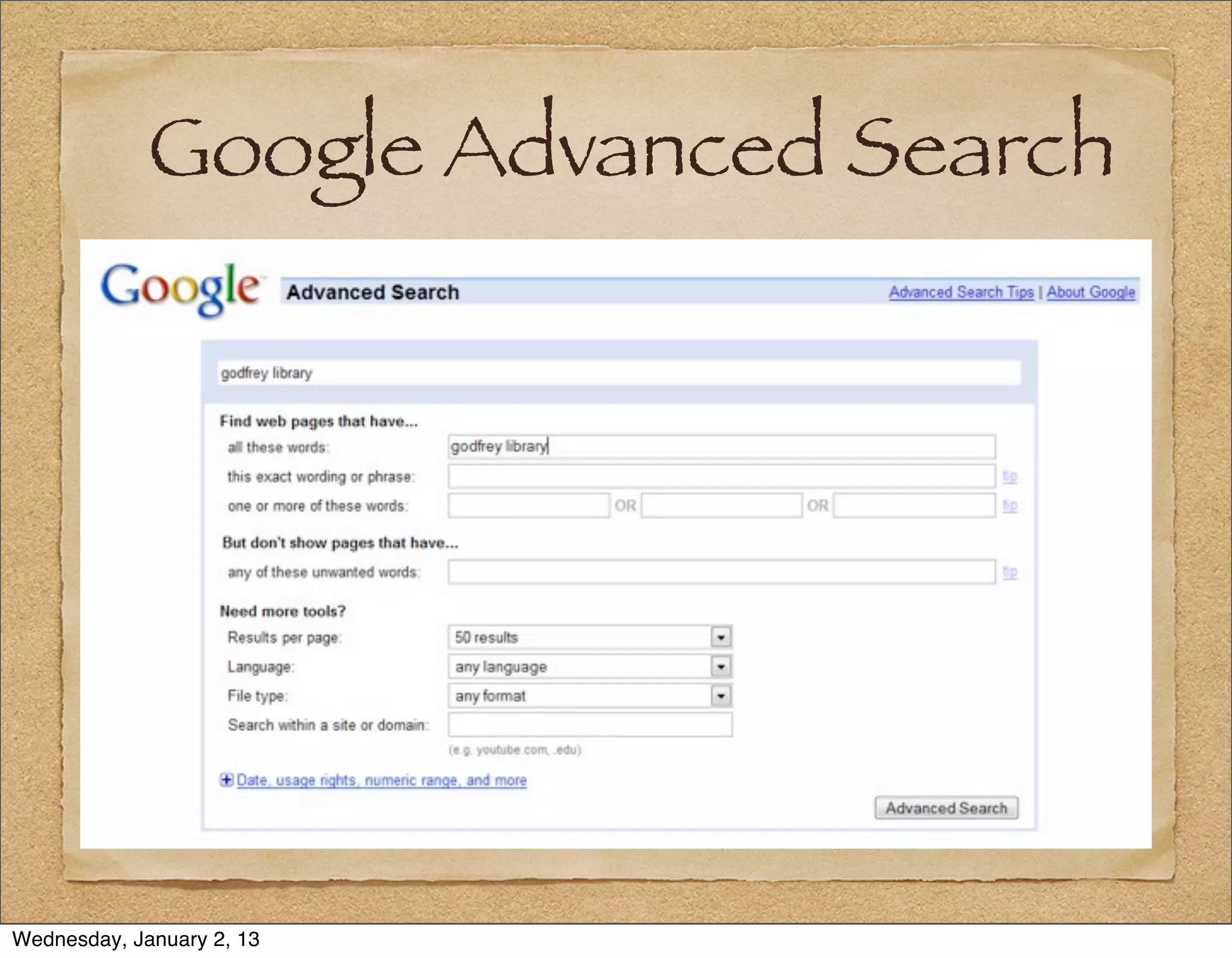 Google Advanced Search




Wednesday, January 2, 13
 