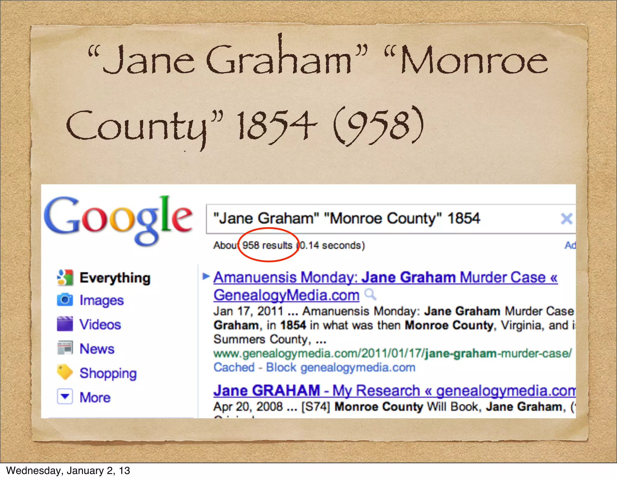 “Jane Graham” “Monroe
           County” 1854 (958)




Wednesday, January 2, 13
 