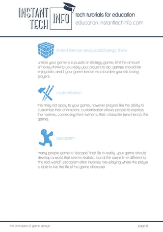 tech tutorials for education
education.instanttechinfo.com
INSTANT
TECH INFO
	the principles of game design									page 8...