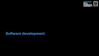 Software development
 