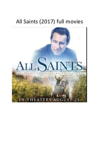 All Saints (2017) full movies
 