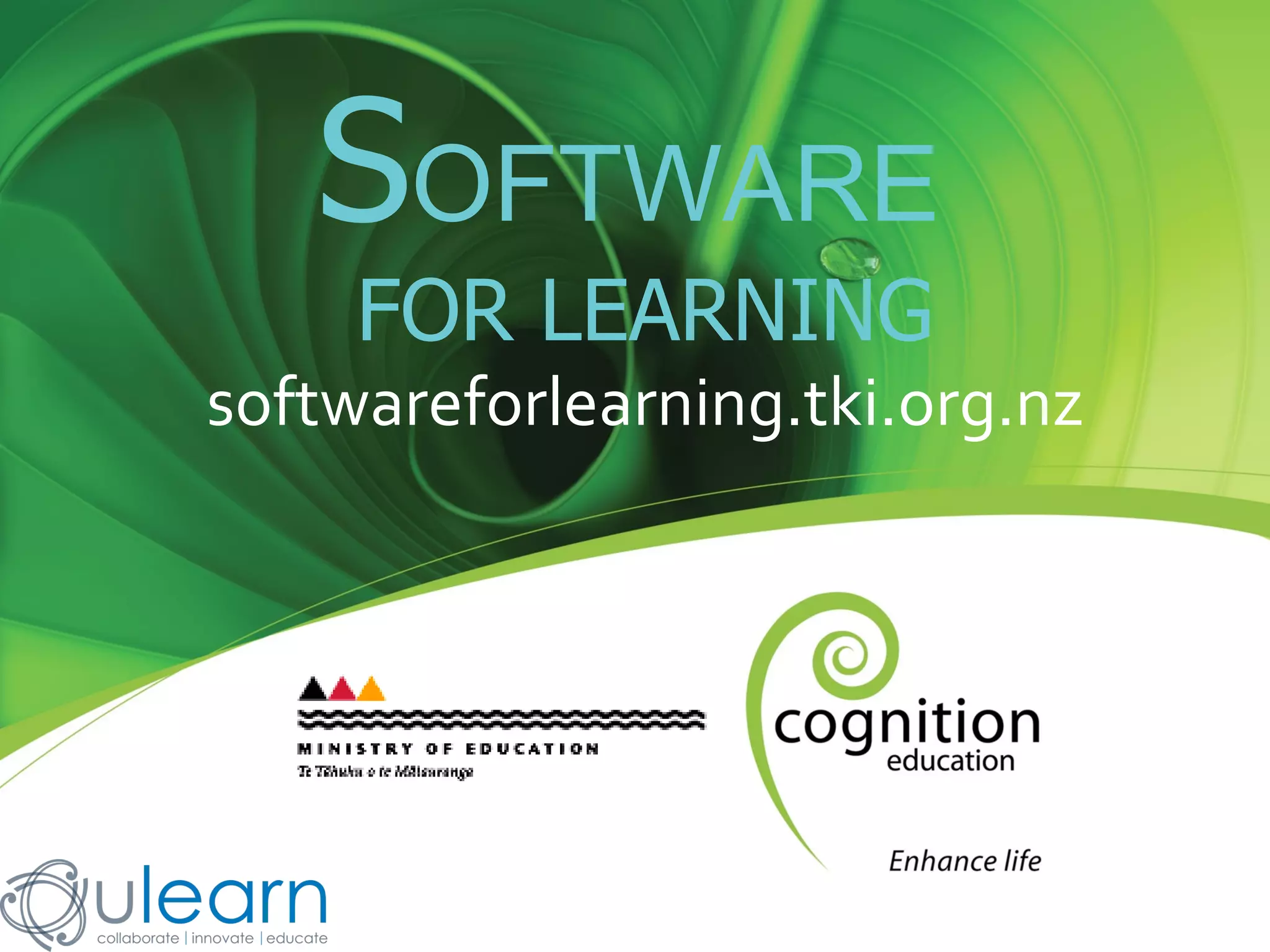 S OFTWARE   FOR LEARNING softwareforlearning.tki.org.nz 