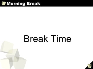 Morning Break Break Time 