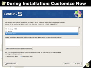 During Installation: Customize Now 