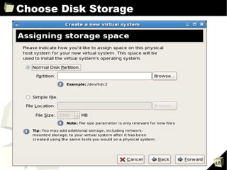 Choose Disk Storage




                      48
 